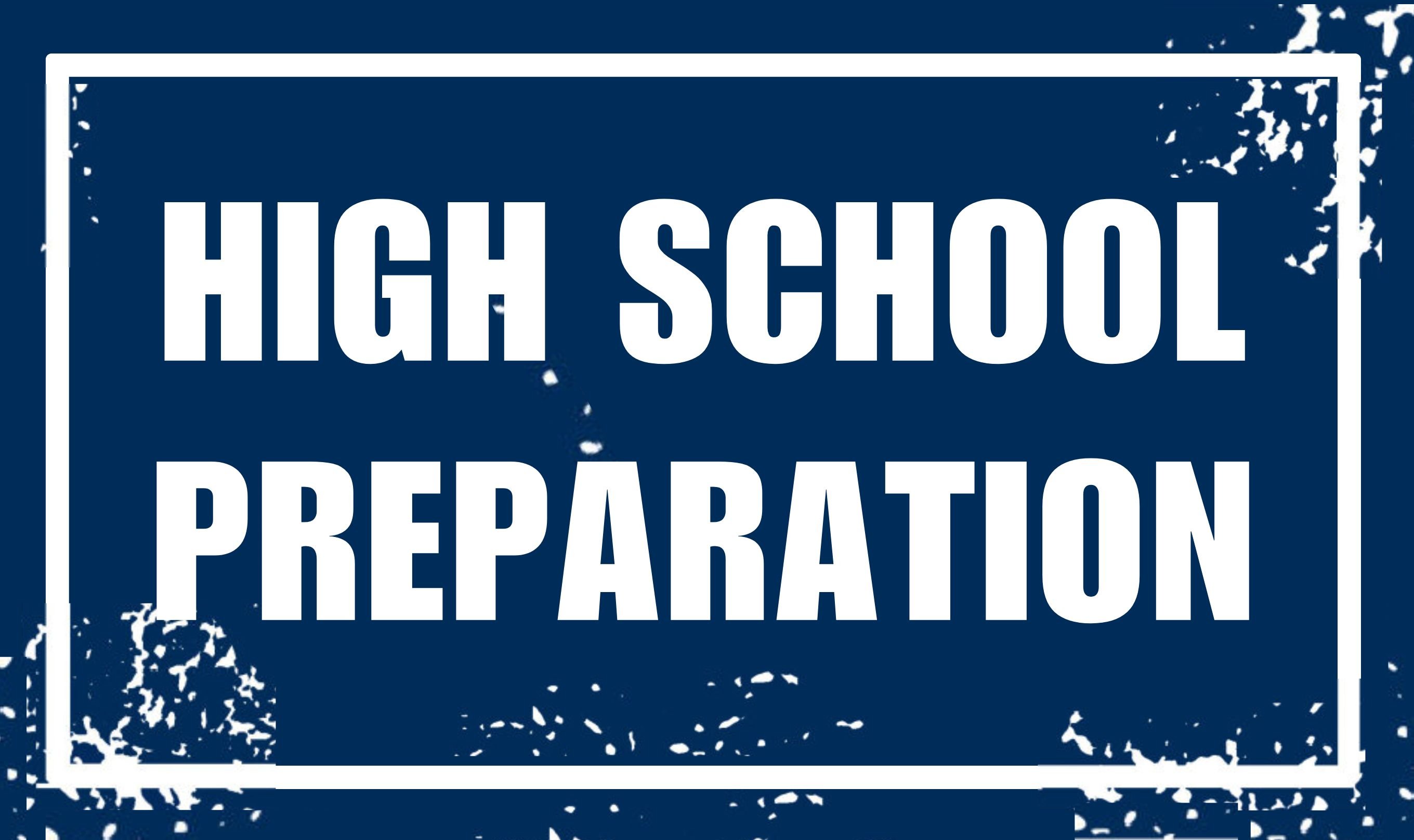High School Preparation